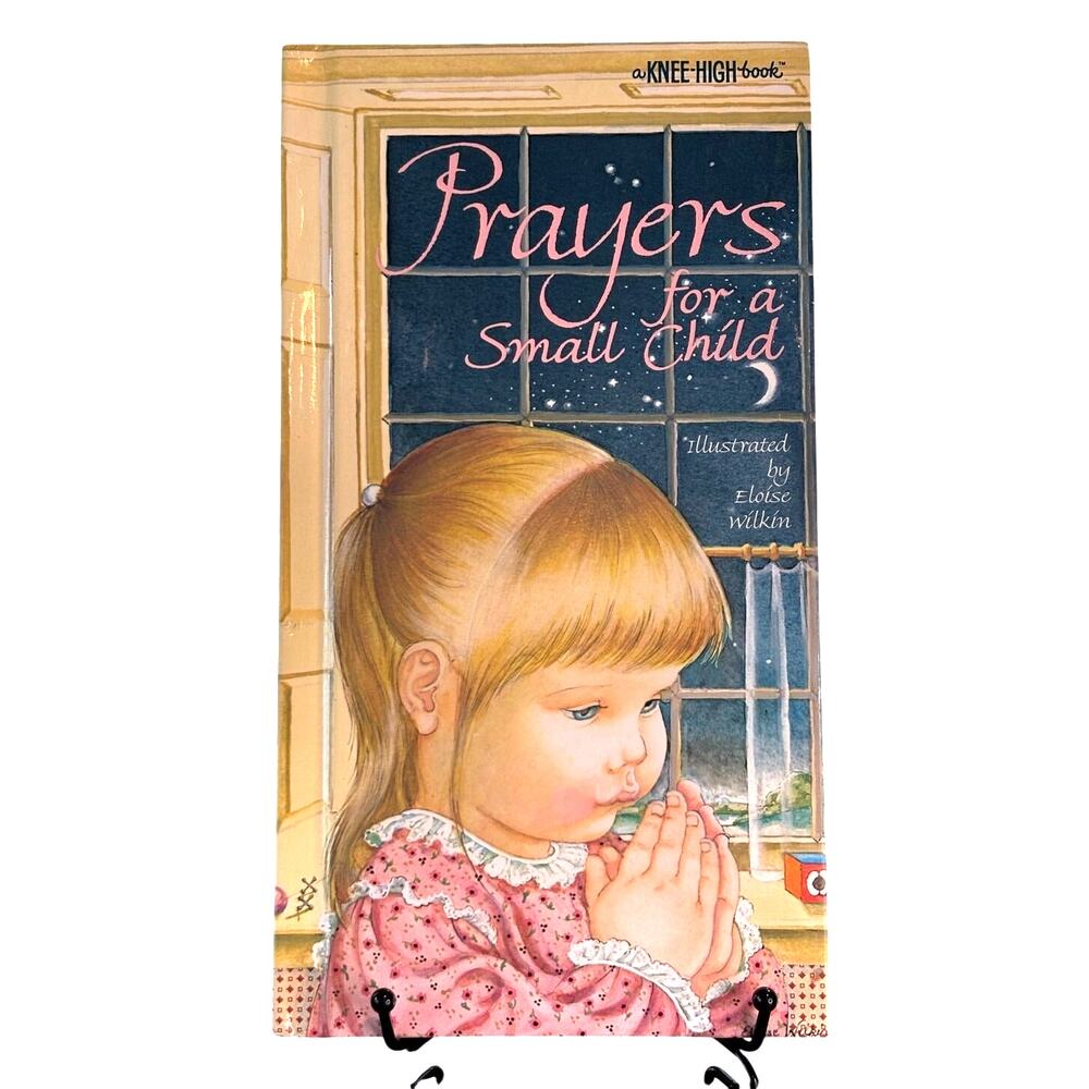 VTG 1984 Prayers for a Small Child, Illustrations by Eloise Wilkin, Knee-High Bk